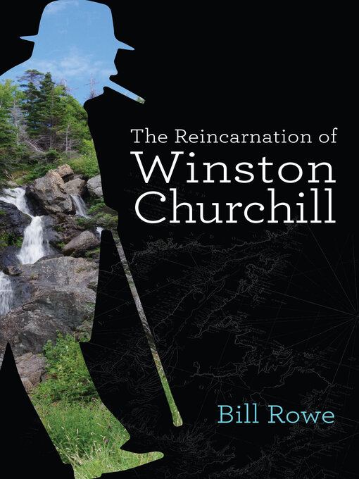 Title details for The Reincarnation of Winston Churchill by Bill Rowe - Available